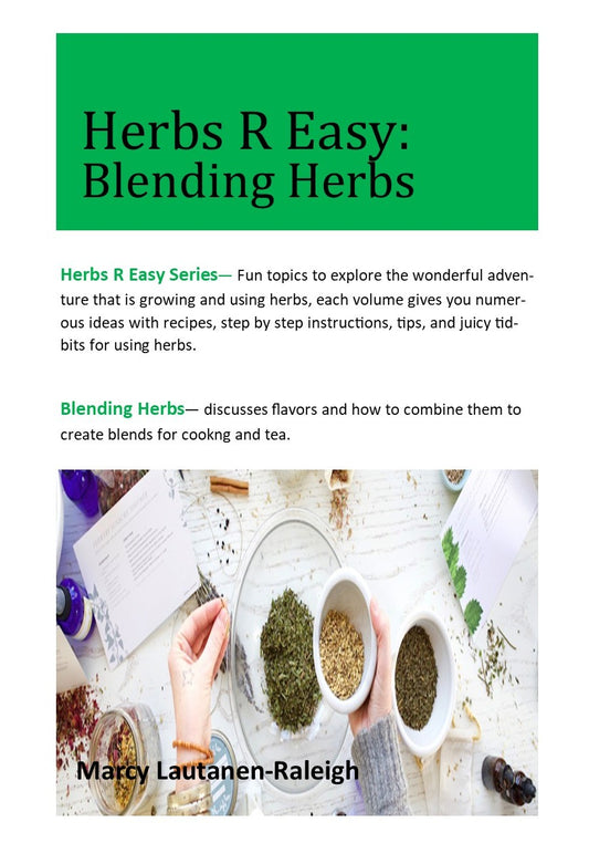 Book Pre-order - Blending Herbs - Herbs R Easy series by Marcy Lautanen-Raleigh