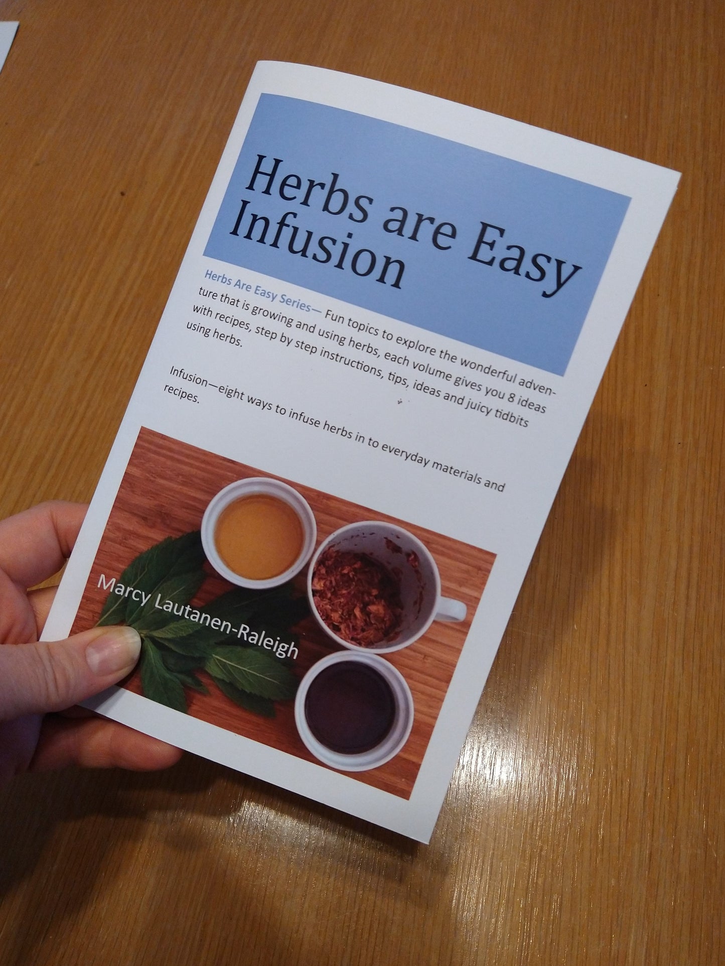 Book - Infusion (infusing the flavor of herbs)- Herbs R Easy series by Marcy Lautanen-Raleigh